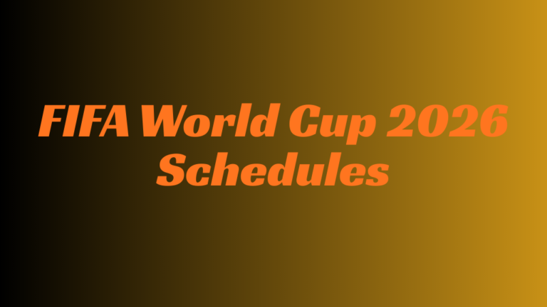 FIFA World Cup 2026 Schedule Time Table and Group Fixtures